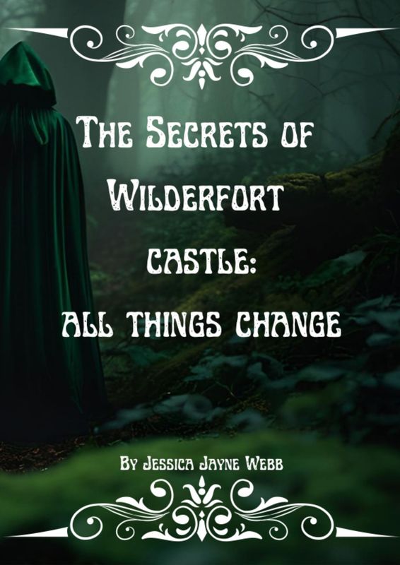 All Things Change: The Secrets of Wilderfort Castle 3