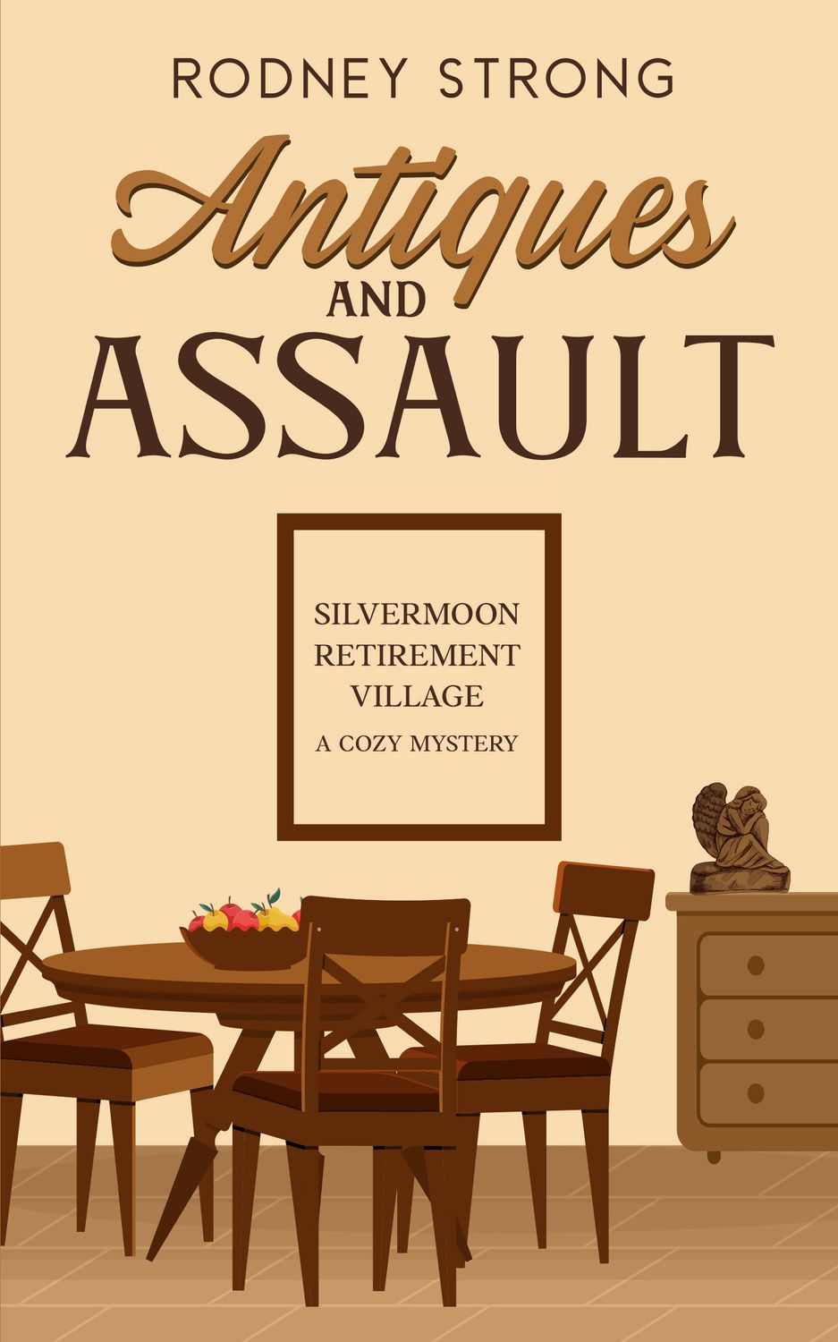 Antiques & Assault: Silvermoon Retirement Village Cosy Mystery 4 - ebook