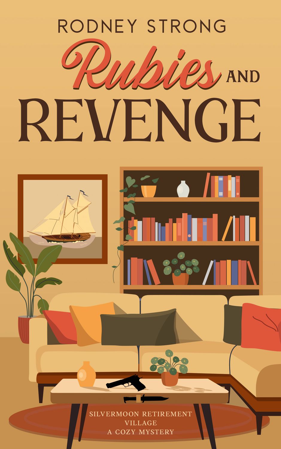 Rubies & Revenge: Silvermoon Retirement Village Cosy Mystery 6 - ebook