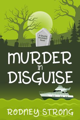Murder In Disguise: A Hitchhiker Novel 5