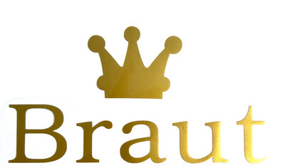 Goldener Schriftzug „Braut“ mit Krone 3