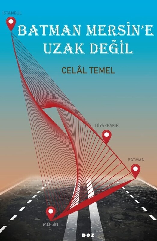 BATMAN MERSİN’E UZAK DEĞİL