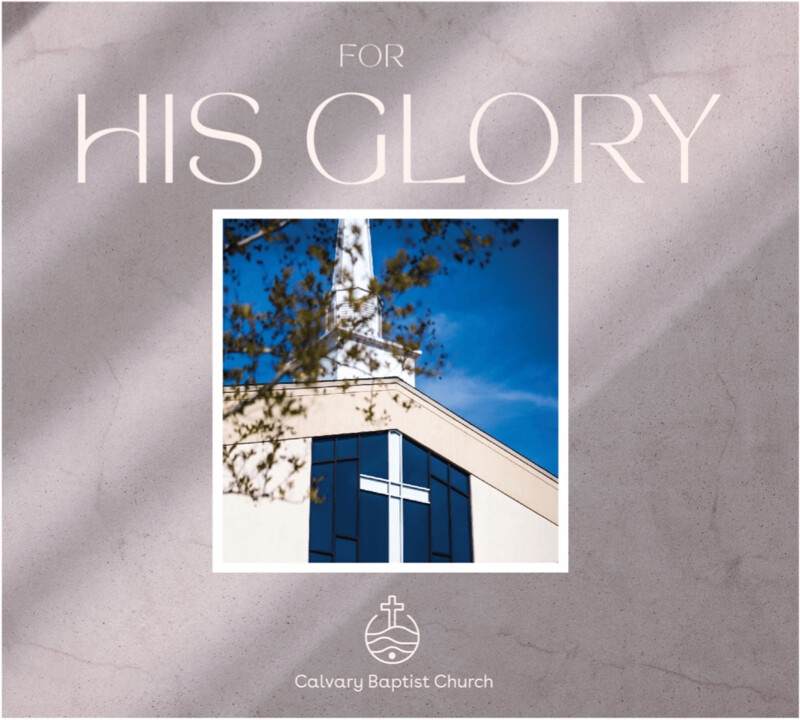 For His Glory - Calvary Baptist Church Album