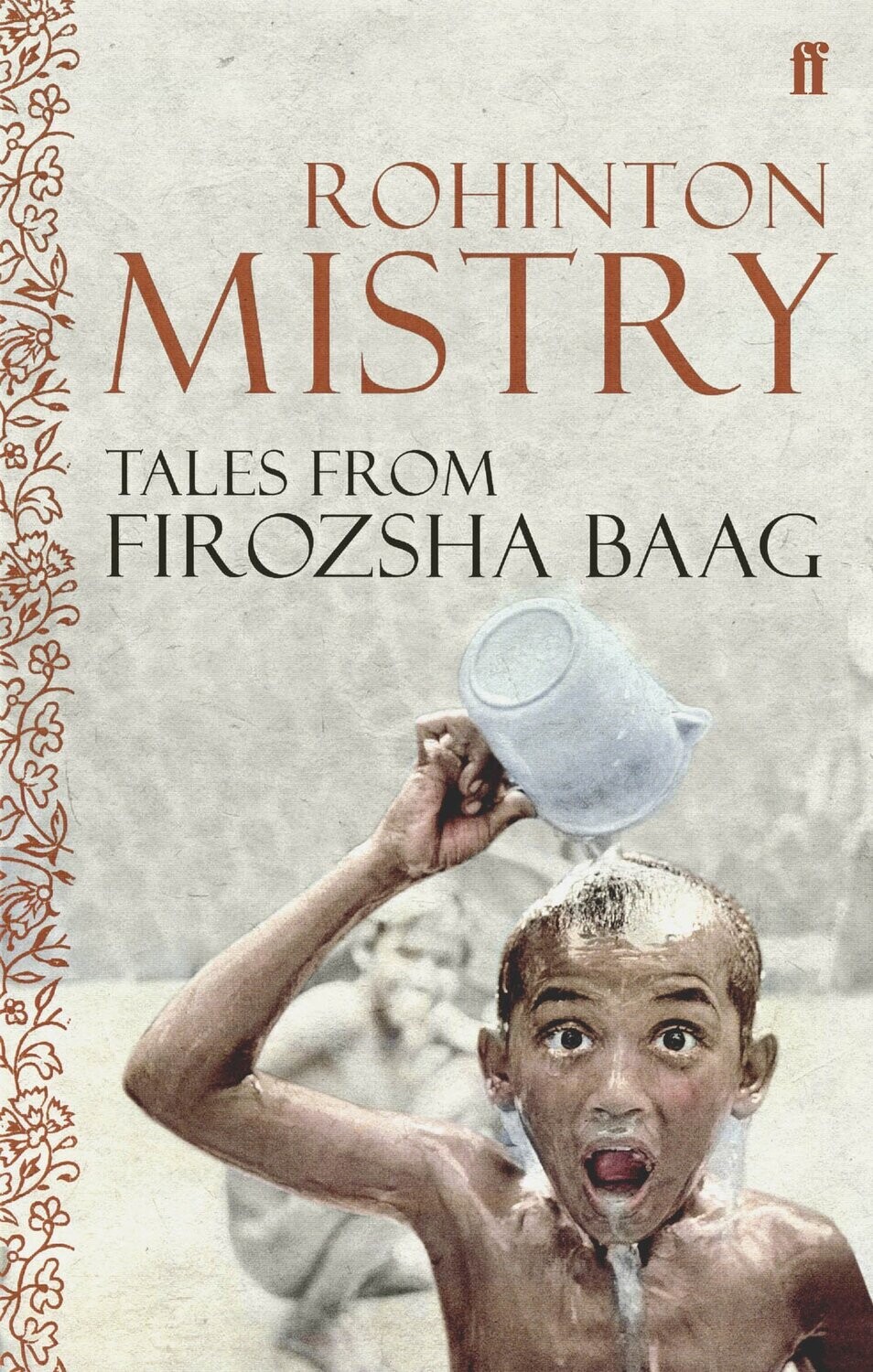 The Ghost of Firozsha Baag by Rohinton Mistry