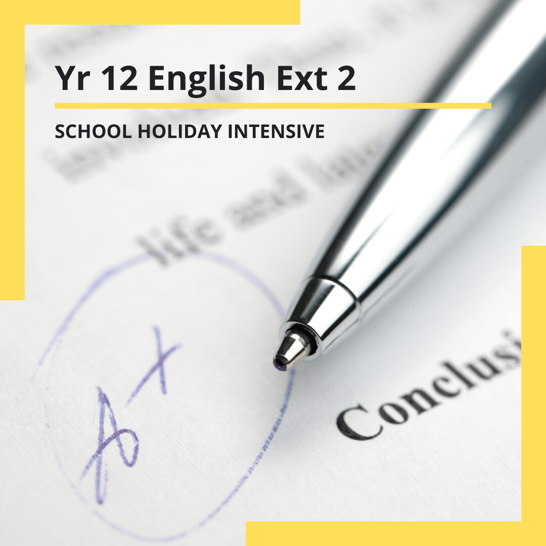 Year 12 HSC English Ext 2 Essay Writing Mastery Short Course Program