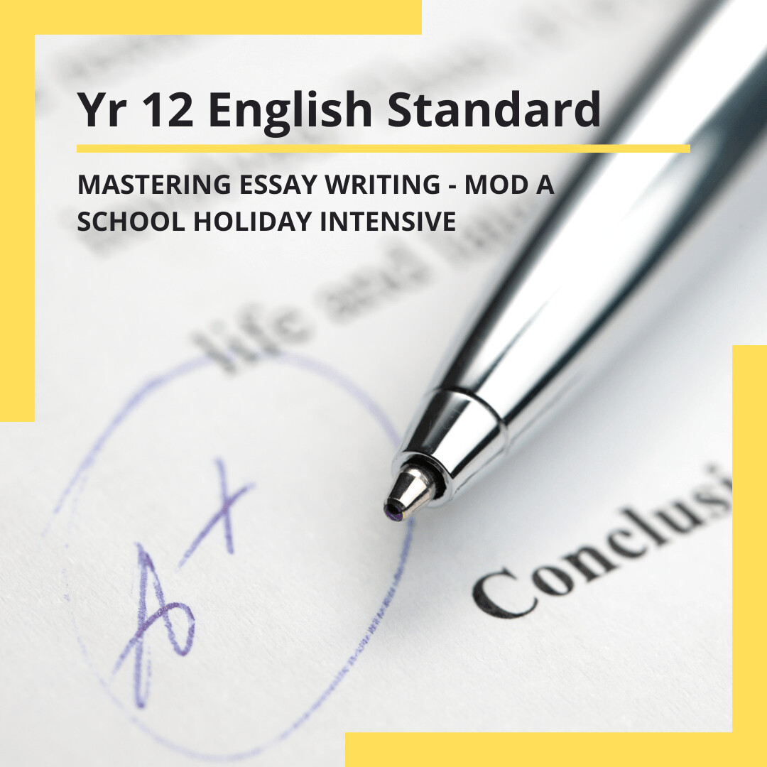 Year 12 HSC English Standard Essay Writing Mastery Short Course Program