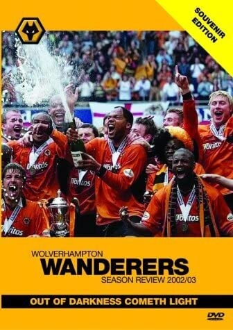 Wolverhampton Wanderers:End Of Season Review 2002/2003 [DVD]