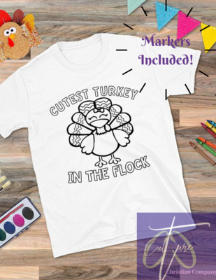 Cutest turkey in the flock! Kids coloring shirts