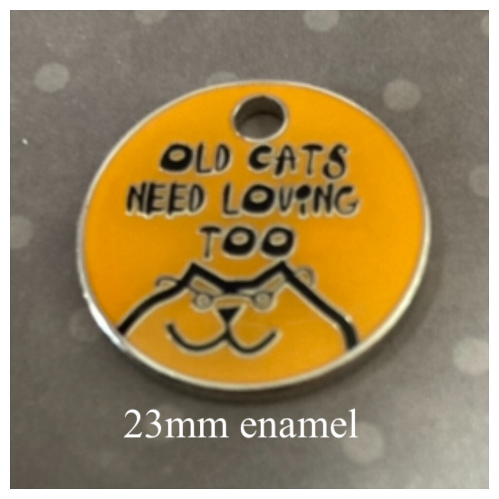 Old Cats Need Loving Enamel small Circle Design