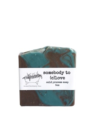 Somebody To (C)love Soap