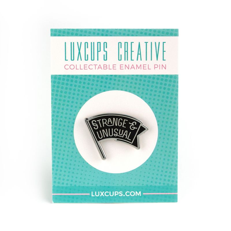 Strange &amp; Unusual Pin