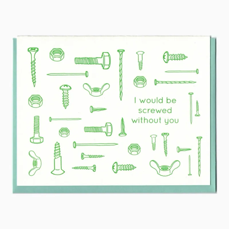 Screwed Without You Card