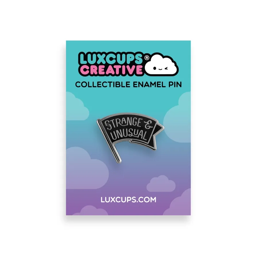 Strange &amp; Unusual Pin