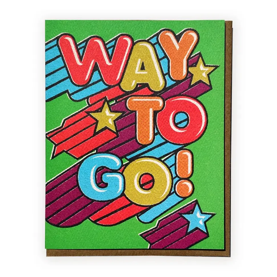 Way To Go - Greeting Card