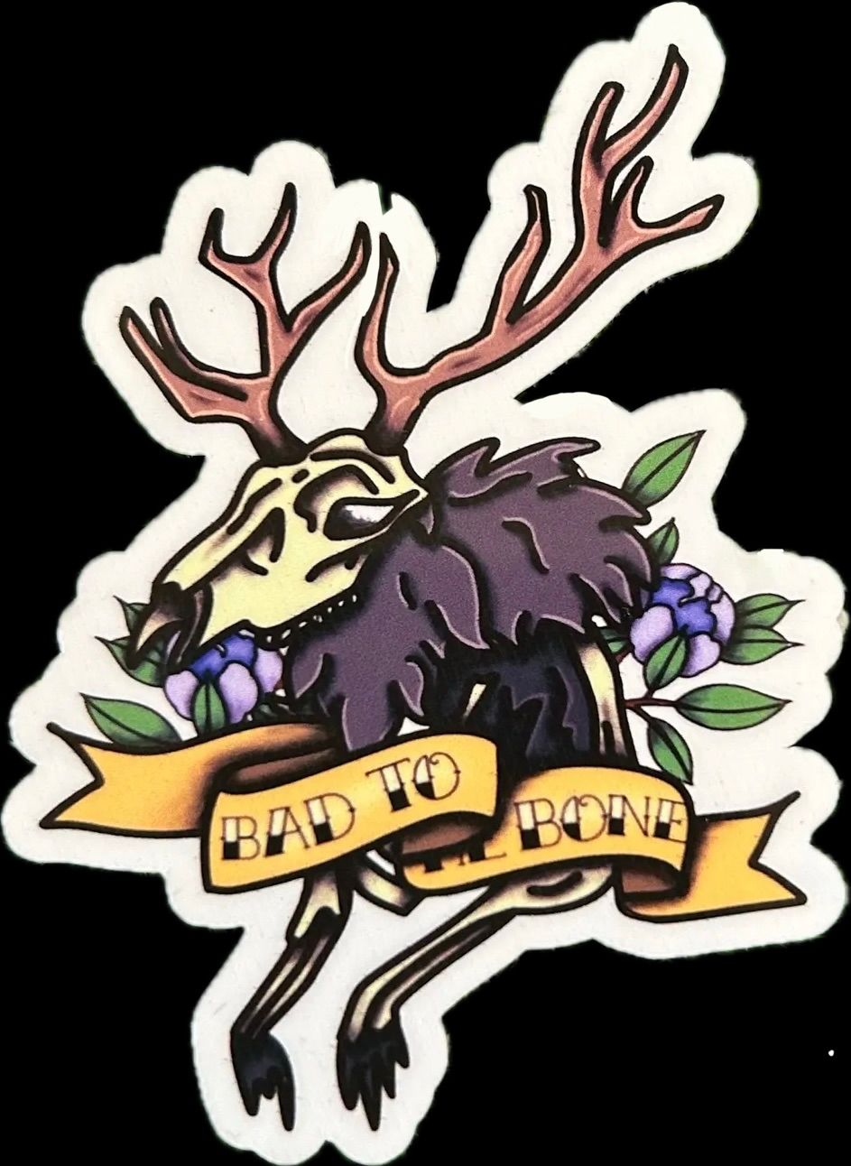 Bad To The Bone Sticker