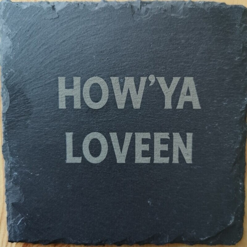 How&#39;ya Loveen Slate Coasters