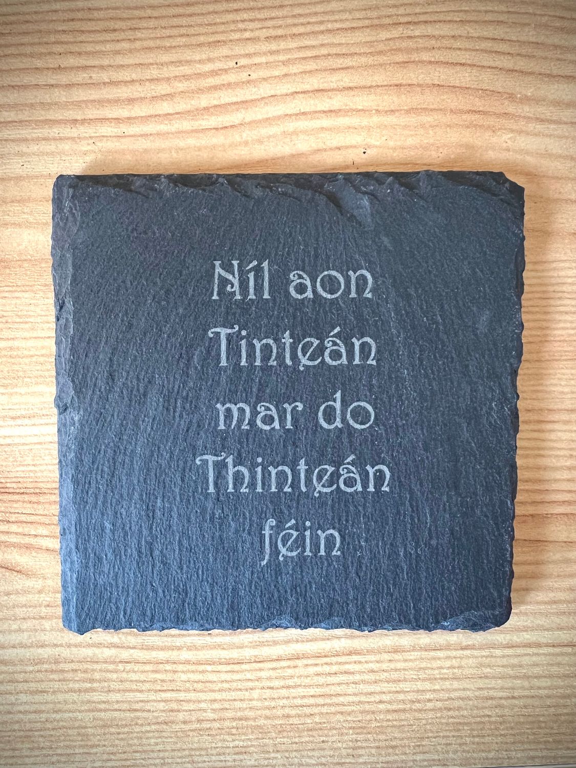 Níl aon Tinteán mar do Thinteán féin (there&#39;s no Hearth like your own Hearth) Coasters