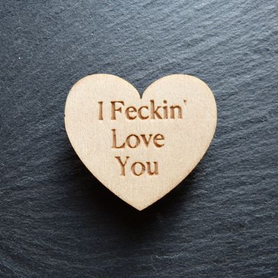I Feckin&#39; Love You Fridge Magnet