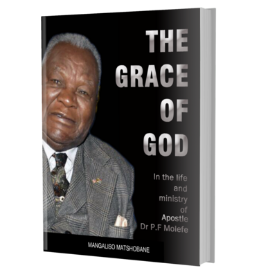 The Grace of God: In the life and ministry of Dr P.F. Molefe