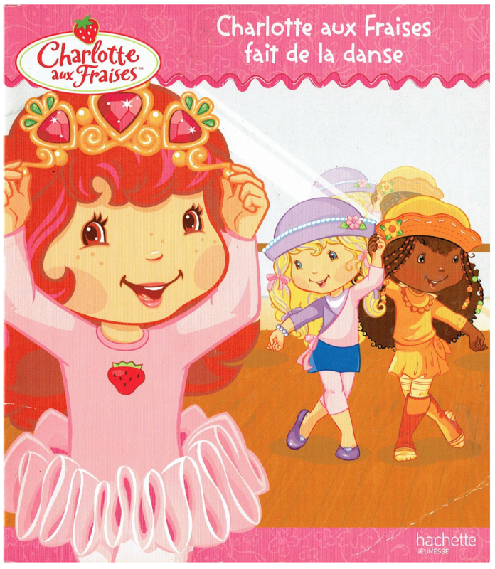 HACHETTE JEUNESSE - Charlotte aux fraises - Charlotte fait de la danse