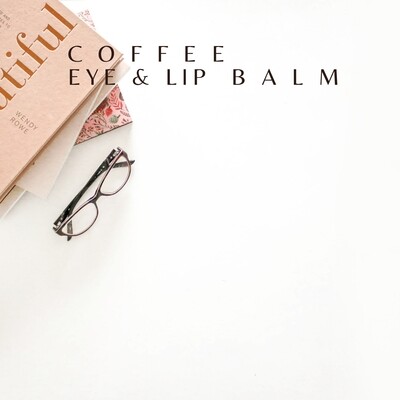 Coffee, Eye and Lip Balm