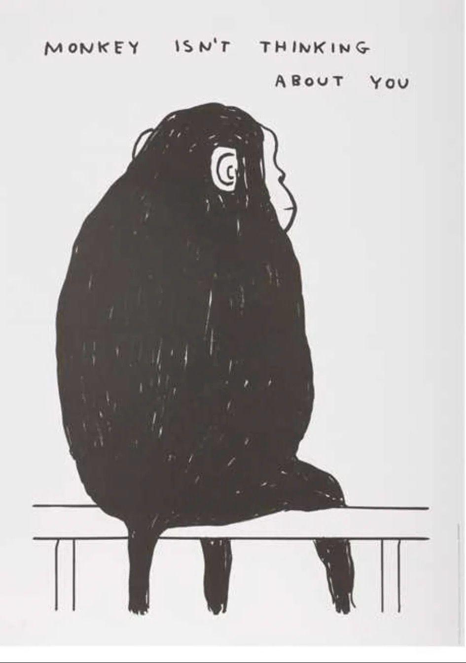David Shrigley - Monkey Isn’t Thinking About You