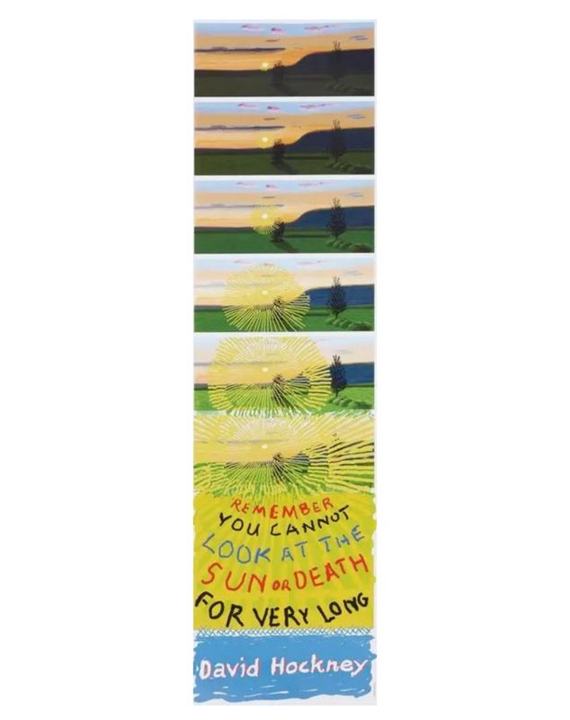 David Hockney - Remember That You Cannot Look At The Sun Or Death For Very Long