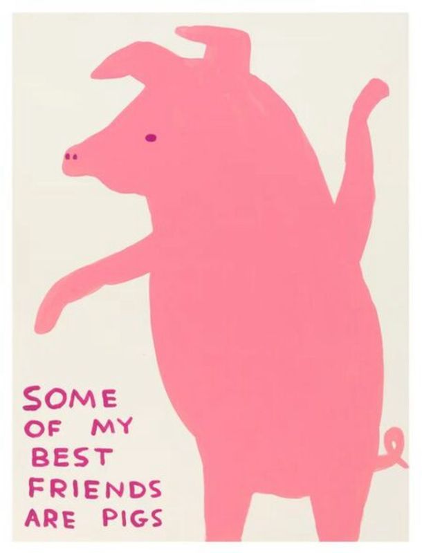 David Shrigley - Some Of My Best Friends Are Pigs