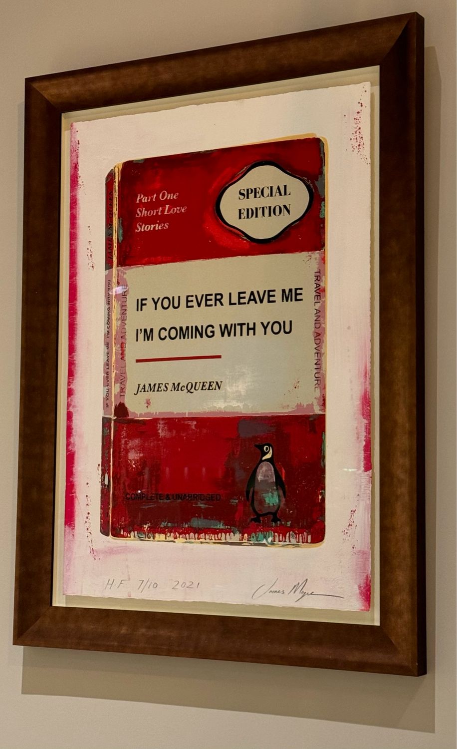 James McQueen - If You Ever Leave Me I’m Coming With You (Hand Finished, Red)