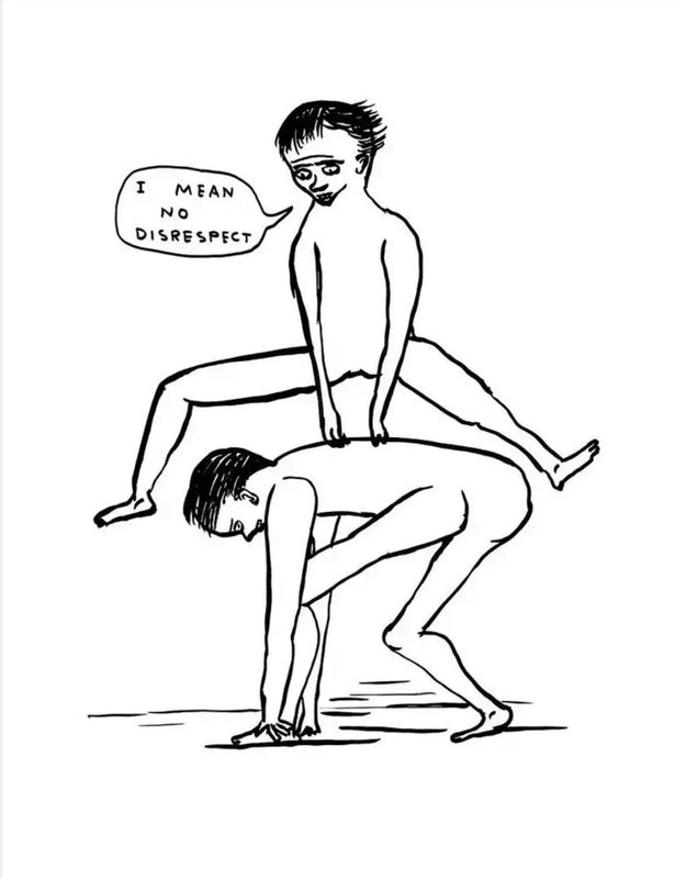 David Shrigley - I Mean No Disrespect