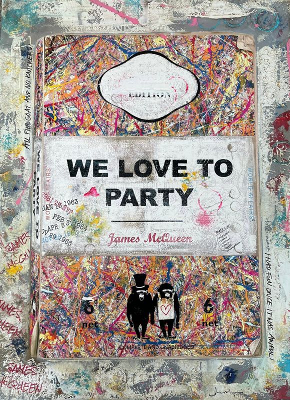 James McQueen - We Love To Party (Hand Finished, Unique)