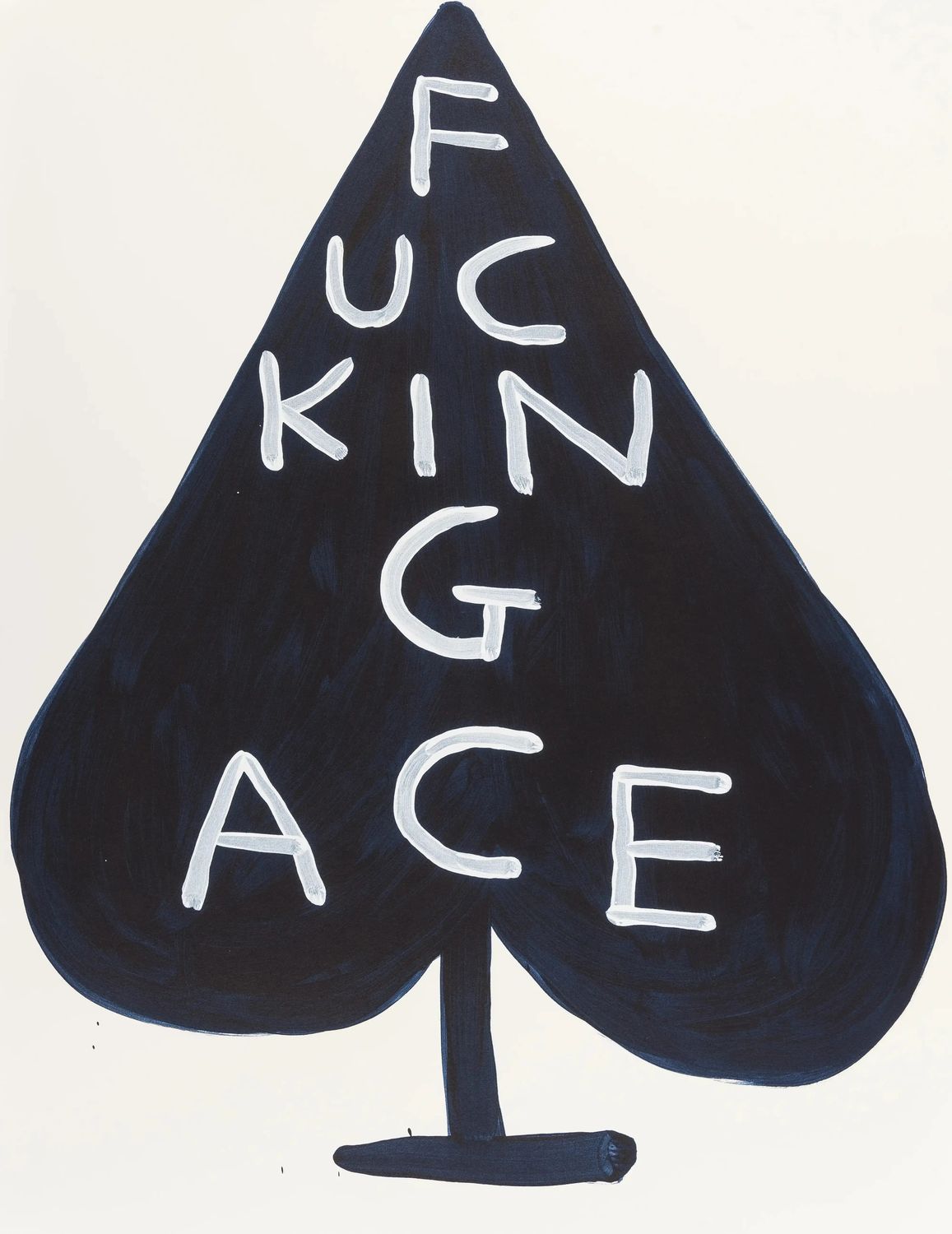 David Shrigley - Fucking Ace