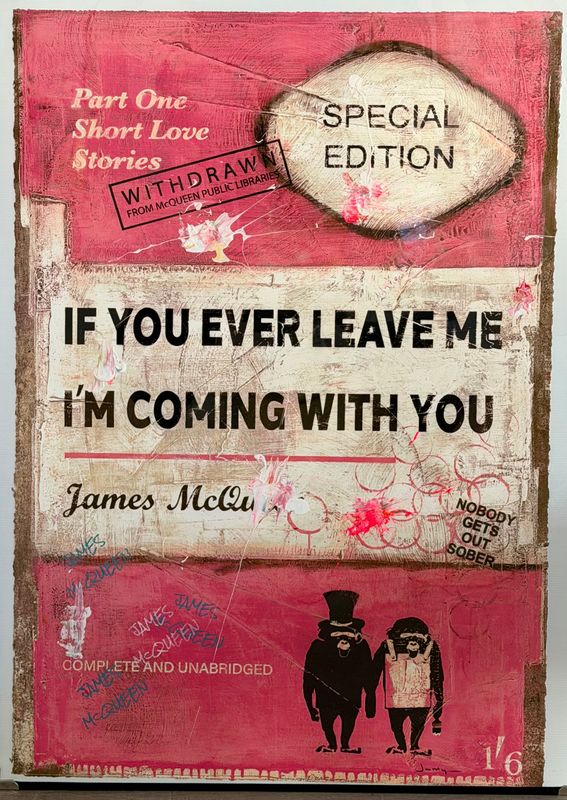 James McQueen - If You Ever Leave Me I’m Coming With You (Hand Embellished, Pink)