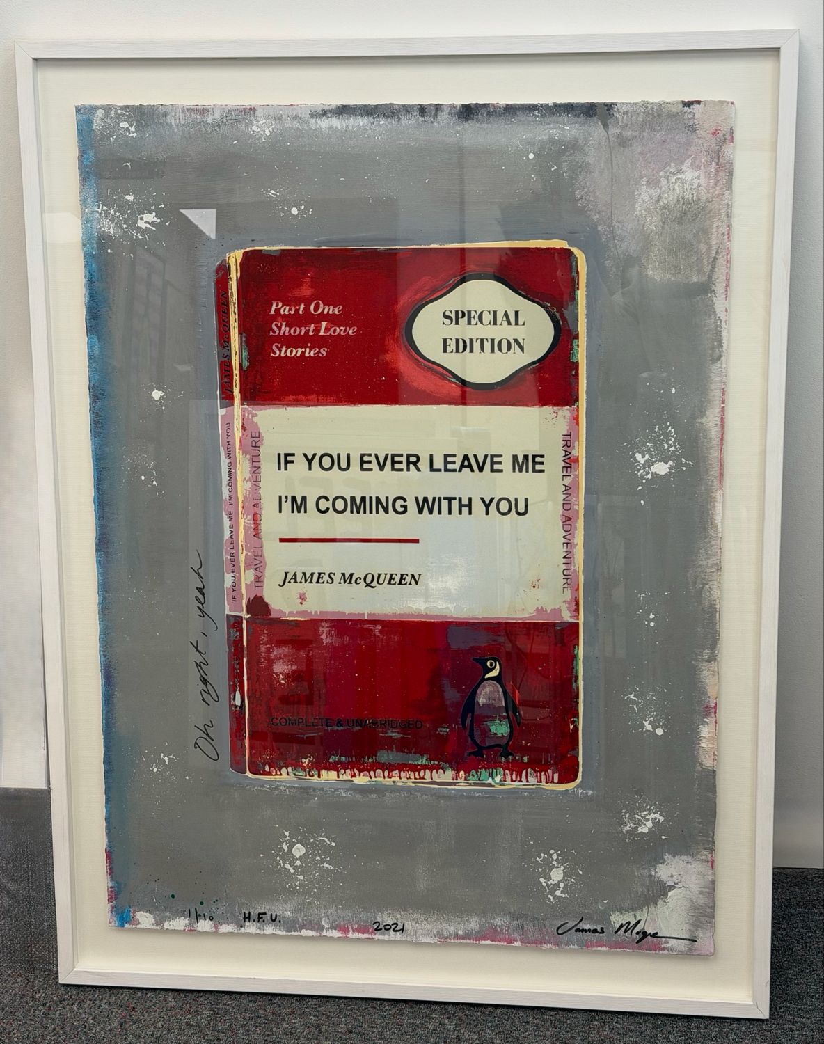 James McQueen - If You Ever Leave Me I’m Coming With You (Hand Finished, Red)