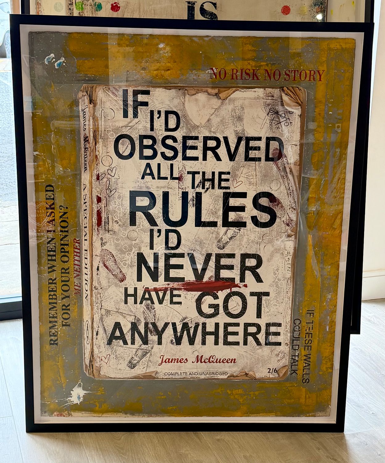 James McQueen - If I'd Observed All The Rules I'd Never Have Got Anywhere - Unique 12 (Hand Finished)