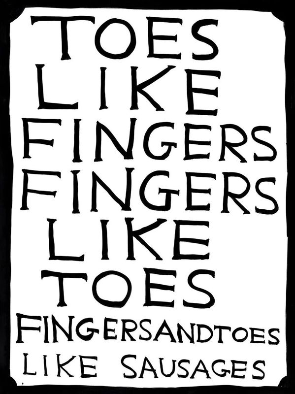 David Shrigley - Toes Like Fingers