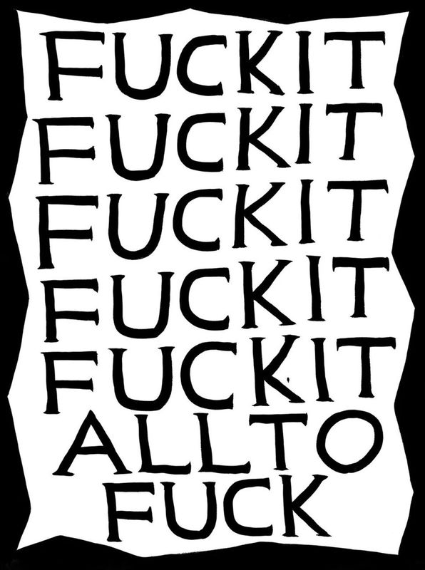 David Shrigley - Fuck It