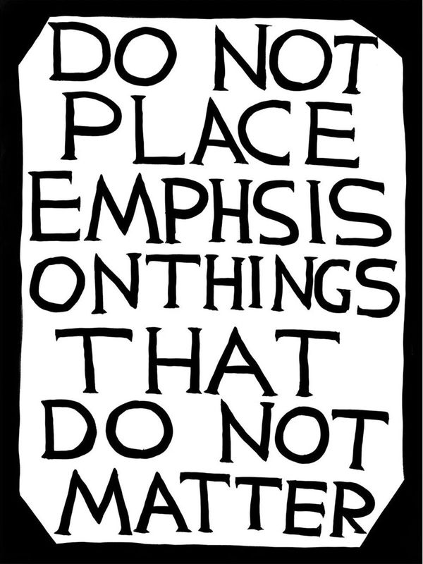 David Shrigley - Do Not Place Emphasis