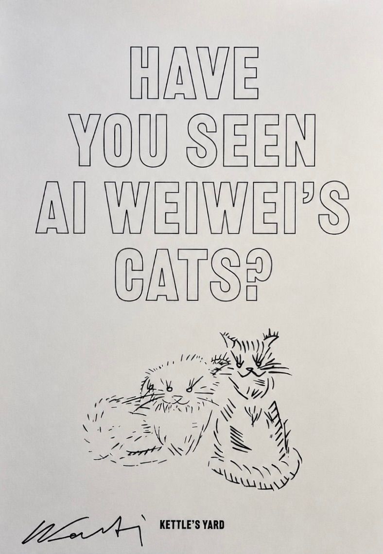 Ai Weiwei - 'Have You Seen Ai Weiwei's Cats?' (Signed Exhibition Poster)