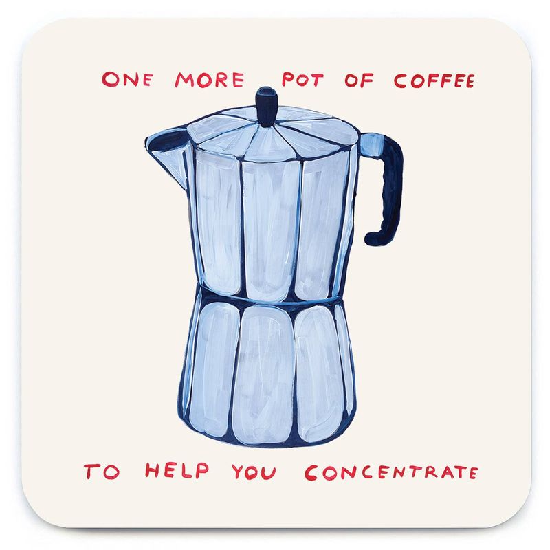 David Shrigley One More Pot of Coffee (Coaster) coaster