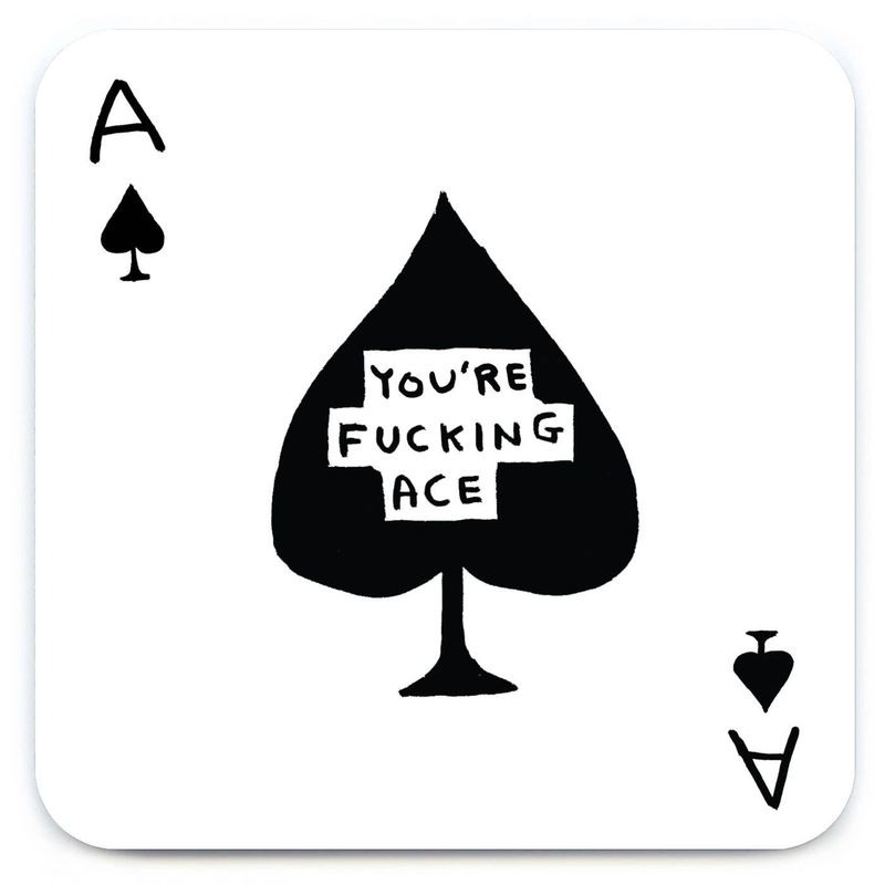 David Shrigley Fucking Ace (Coaster) coaster