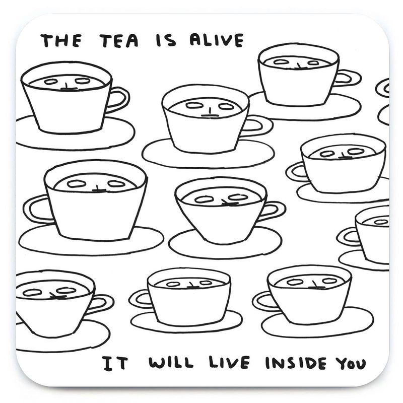 David Shrigley The Tea Is Alive (Coaster) coaster
