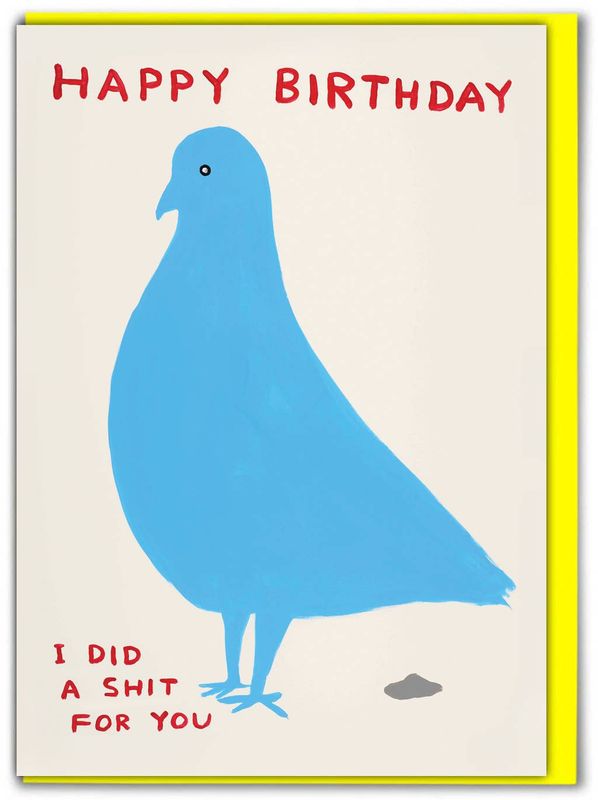 David Shrigley Pigeon Birthday Shit (Greetings Card) greetings card