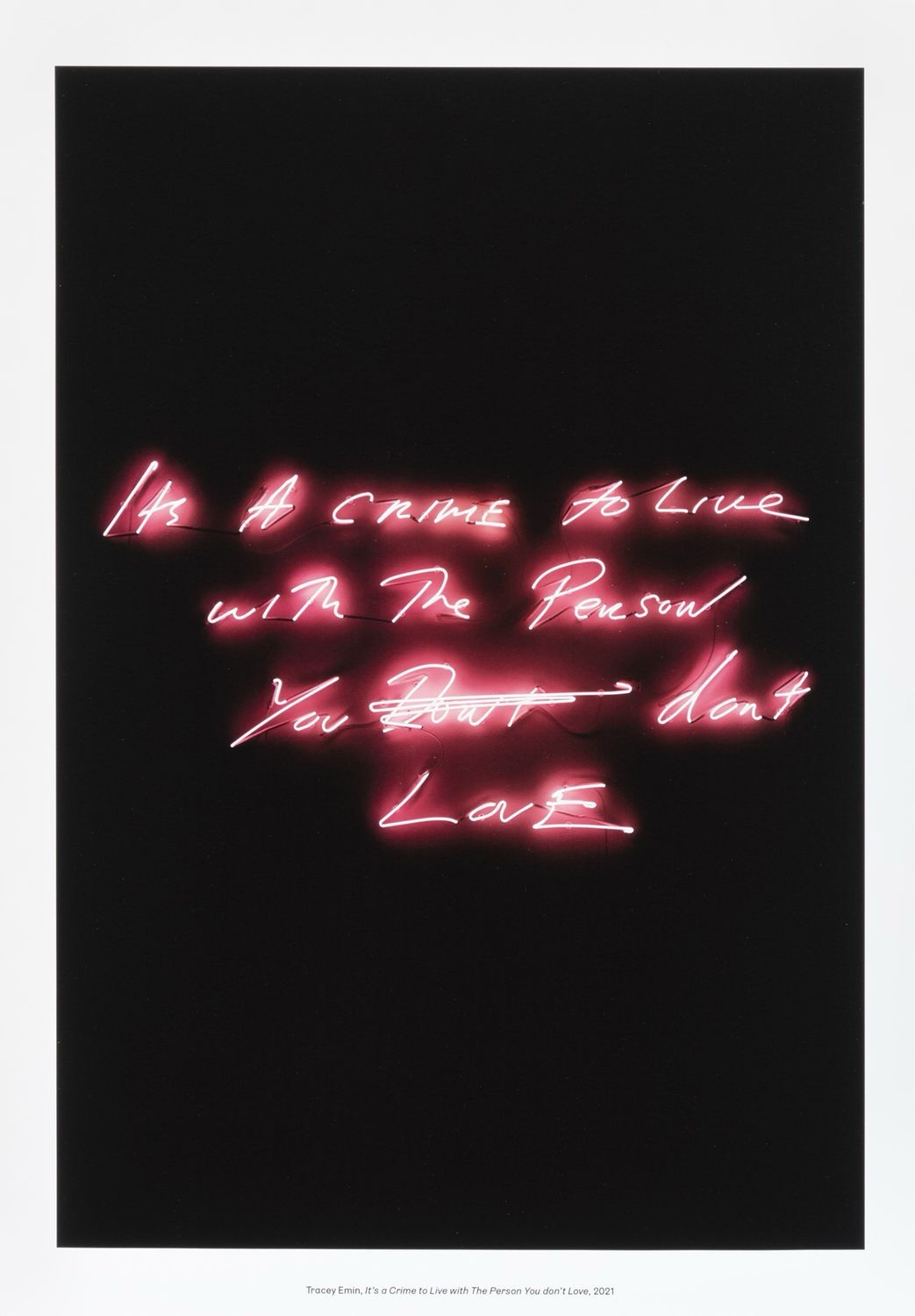 Tracey Emin - It’s A Crime To Live With The Person You Don’t Love