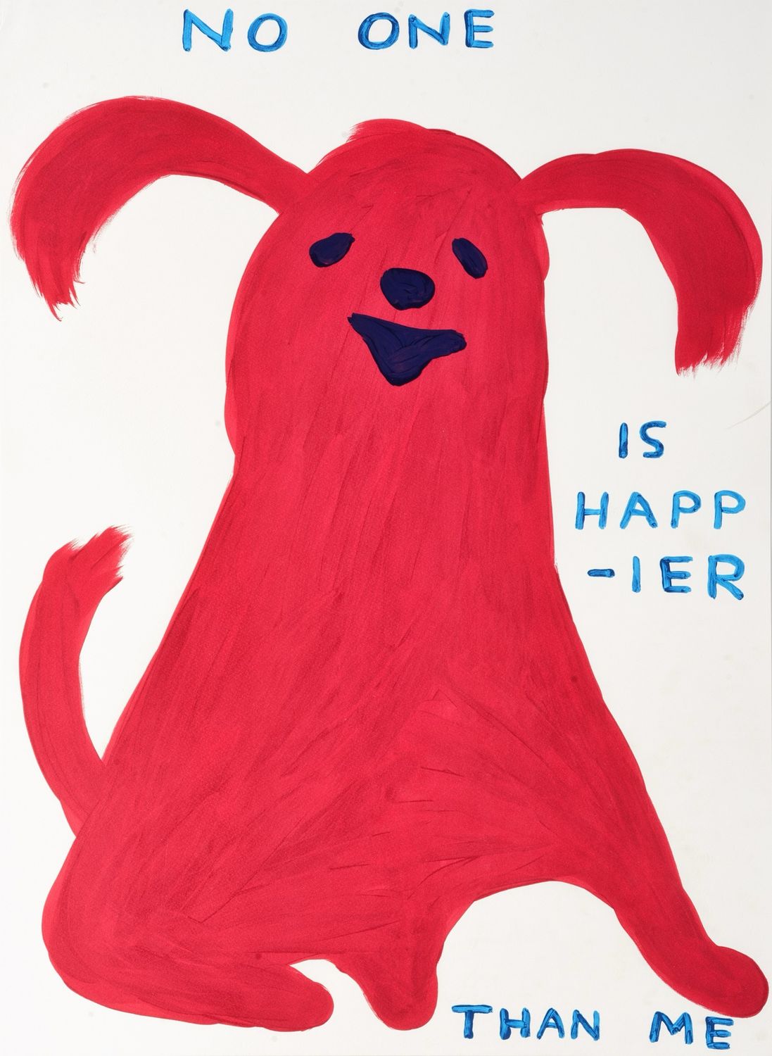 David Shrigley - No One Is Happier Than Me