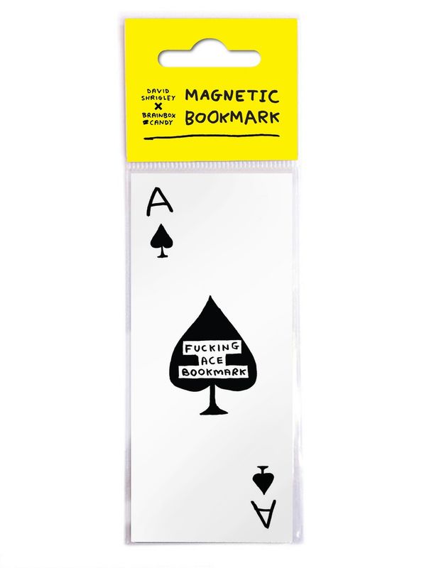 David Shrigley - Fucking Ace (Bookmark)