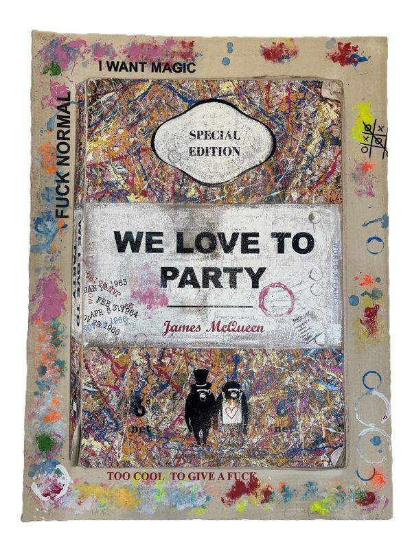 James McQueen - We Love To Party (Hand Finish, Unique)