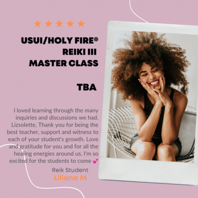 USUI/HOLY FIRE® REIKI III MASTER CLASS