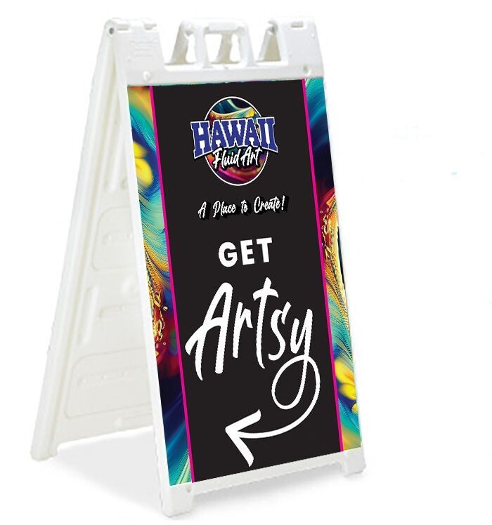 A-Frame Signage (Double Sided)- Get Artsy