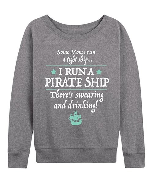 Heather Gray 'I Run A Pirate Ship' Slouchy Pullover